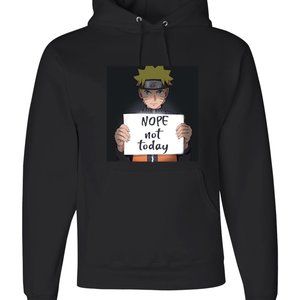 Nope not Today 'Naruto' - Unisex Hoodie